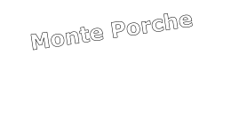 Monte Porche